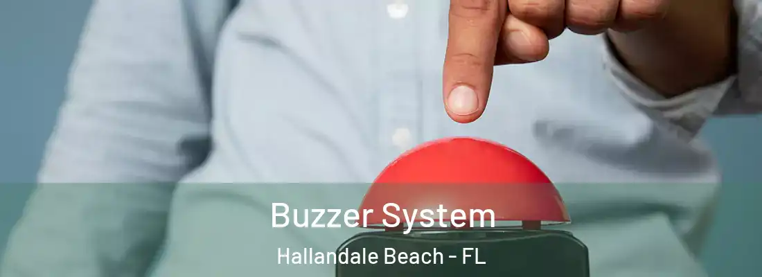 Buzzer System Hallandale Beach - FL