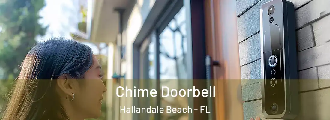  Chime Doorbell Hallandale Beach - FL