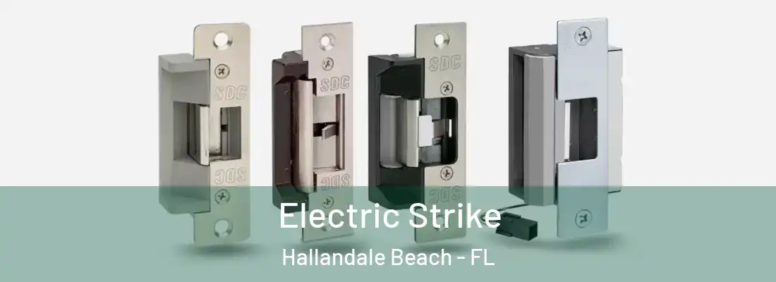  Electric Strike Hallandale Beach - FL