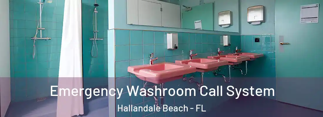 Emergency Washroom Call System Hallandale Beach - FL