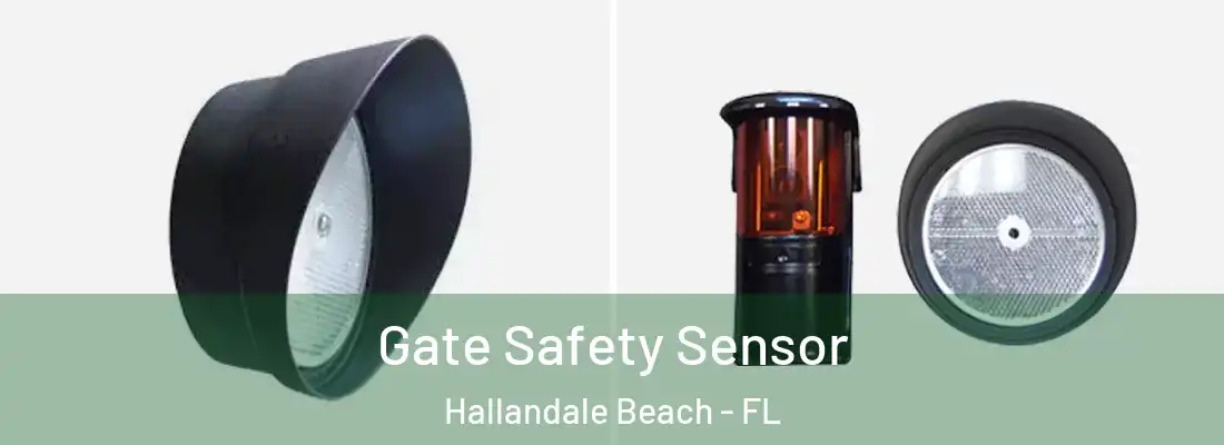  Gate Safety Sensor Hallandale Beach - FL