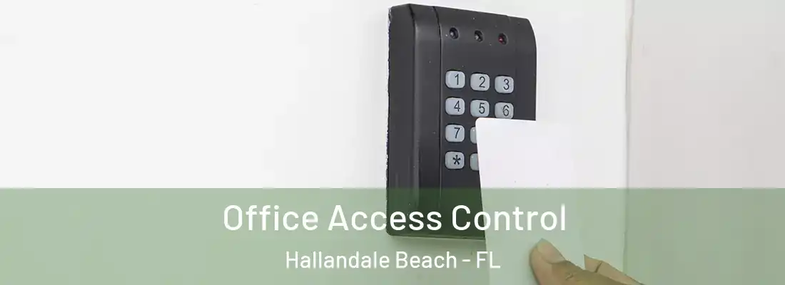  Office Access Control Hallandale Beach - FL