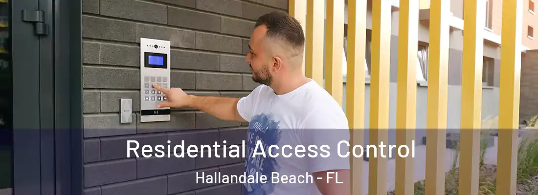 Residential Access Control Hallandale Beach - FL