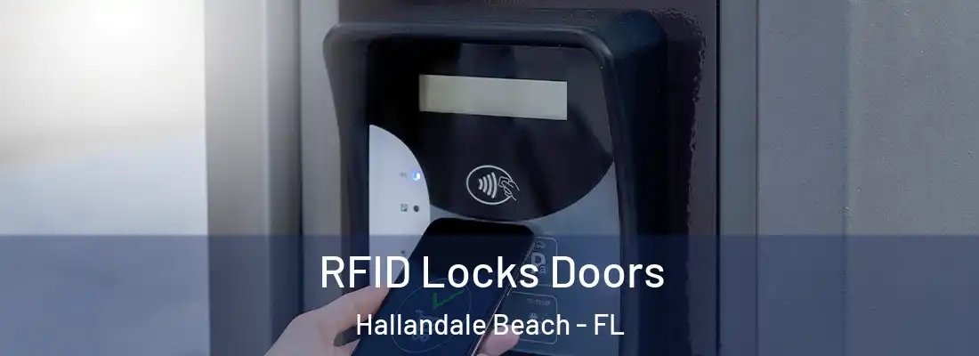 RFID Locks Doors Hallandale Beach - FL