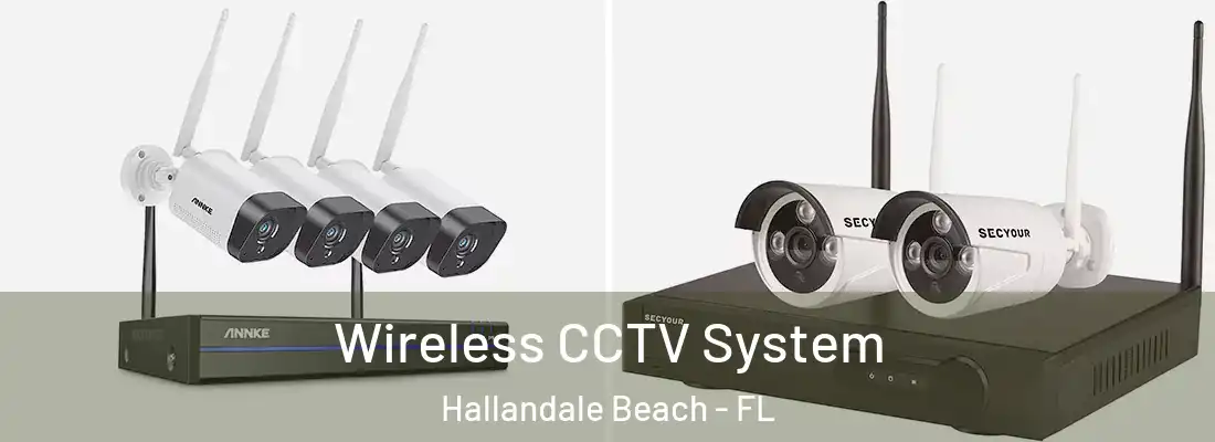  Wireless CCTV System Hallandale Beach - FL